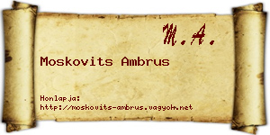 Moskovits Ambrus névjegykártya